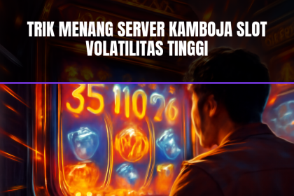 trik menang server kamboja