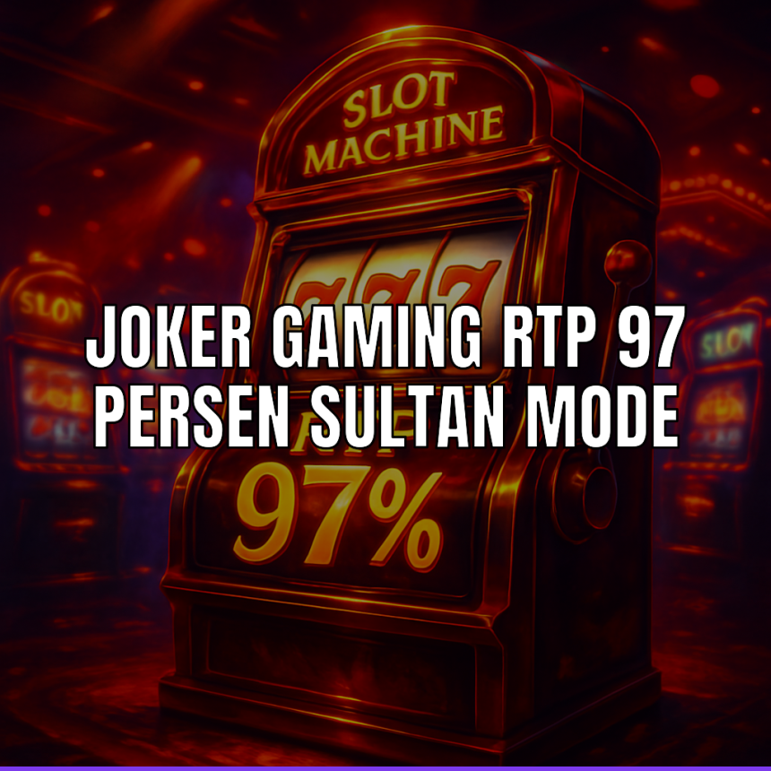 slot joker gaming rtp 97 persen